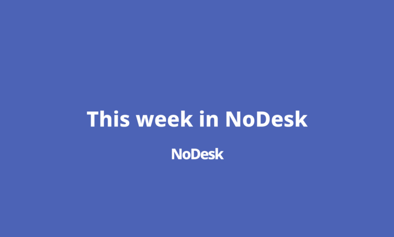 NoDesk: Issue #382 – NoDesk